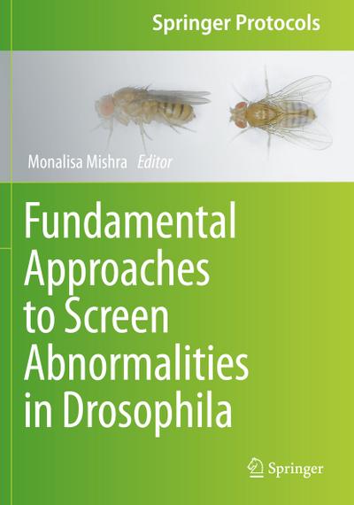 Fundamental Approaches to Screen Abnormalities in Drosophila