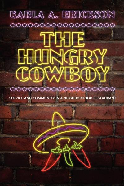 The Hungry Cowboy - Karla A. Erickson