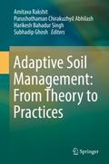 Adaptive Soil Management : From Theory to Practice