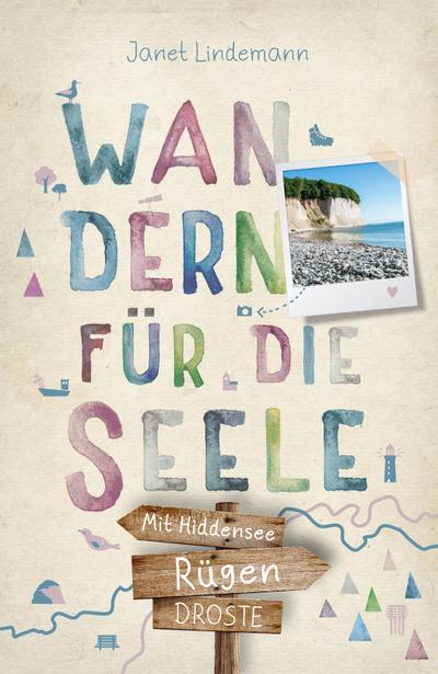 Rügen. Mit Hiddensee. Wandern für die Seele