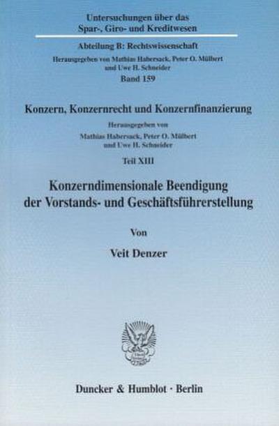 Konzerndimensionale Beendigung der Vorstands- und Geschäftsführerstellung.