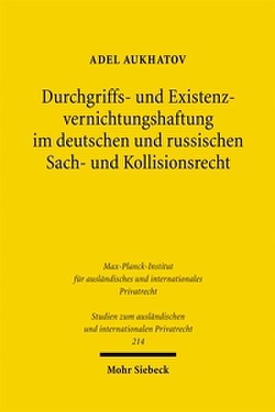 Durchgriffs- und Existenzvernichtungshaftung im deutschen und russischen Sach- und Kollisionsrecht