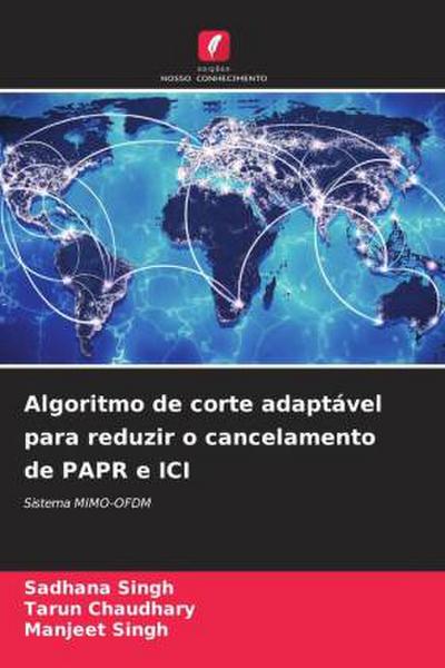 Algoritmo de corte adaptável para reduzir o cancelamento de PAPR e ICI