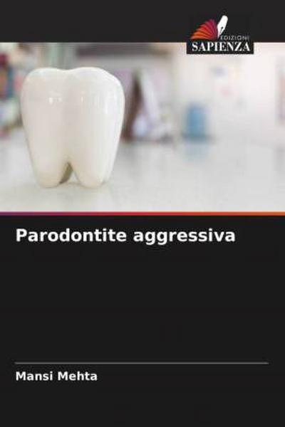 Parodontite aggressiva