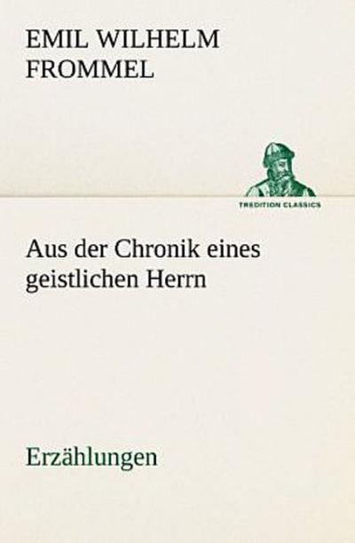 Aus der Chronik eines geistlichen Herrn