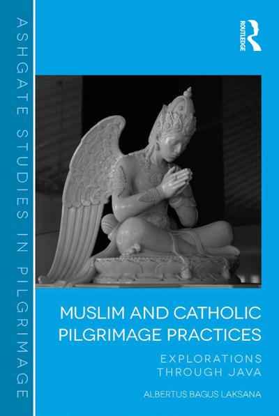 Muslim and Catholic Pilgrimage Practices