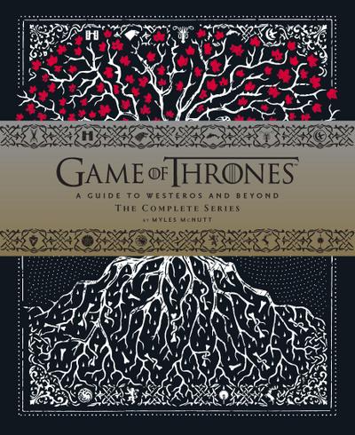 Game of Thrones: A Viewer’s Guide to the World of Westeros and Beyond