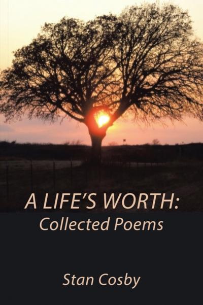 A Life’s Worth: Collected Poems