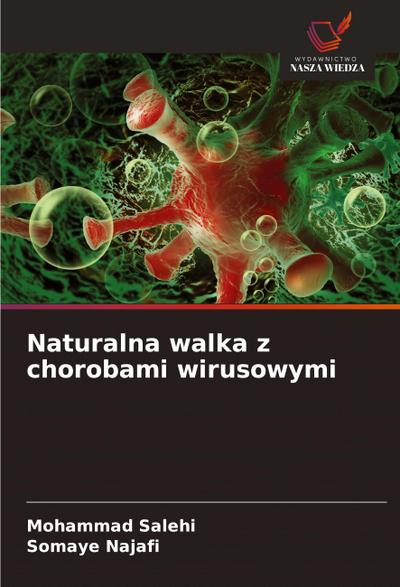 Naturalna walka z chorobami wirusowymi