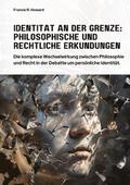 Identität an der Grenze: Philosophische und Rechtl