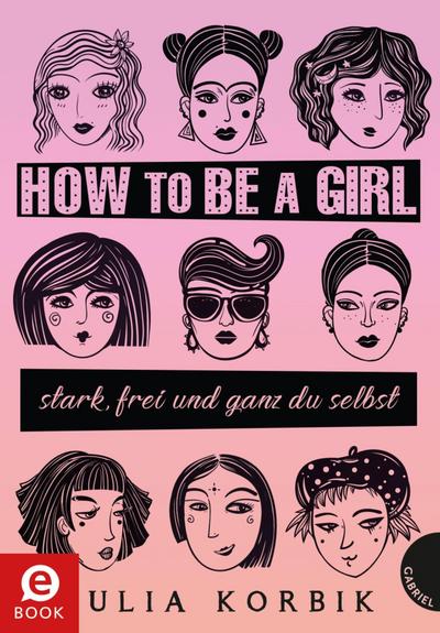 How to be a girl