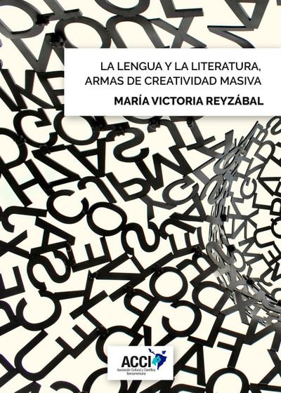 Reyzábal, M: Lengua y la literatura, armas de creatividad ma