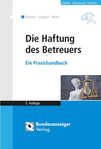 Die Haftung des Betreuers (3. Auflage)