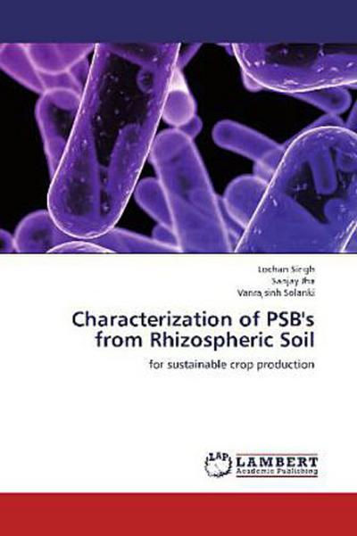 Characterization of PSB’s from Rhizospheric Soil