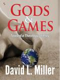 Gods and Games