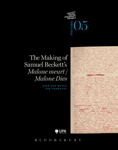 The Making of Samuel Beckett’s ’Malone Dies’/’Malone Meurt’