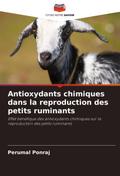 Antioxydants chimiques dans la reproduction des petits ruminants