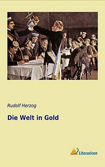 Die Welt in Gold