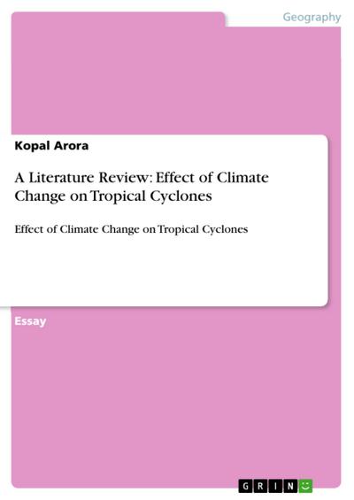 A Literature Review: Effect of Climate Change on Tropical Cyclones