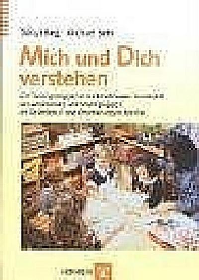 Mich und Dich verstehen