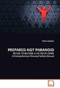 PREPARED NOT PARANOID
