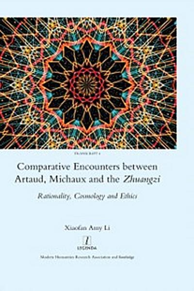 Comparative Encounters Between Artaud, Michaux and the Zhuangzi