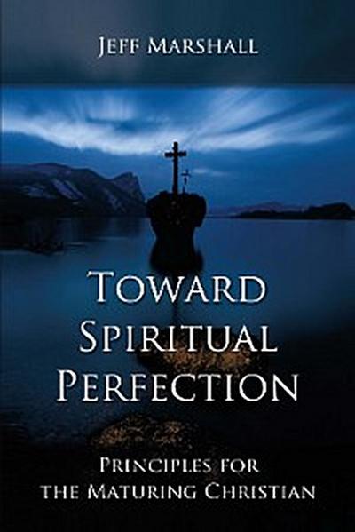 Toward Spiritual Perfection