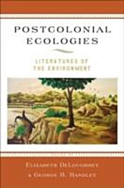 Postcolonial Ecologies