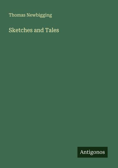 Sketches and Tales