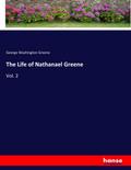 The Life of Nathanael Greene