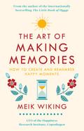 The Art of Making Memories