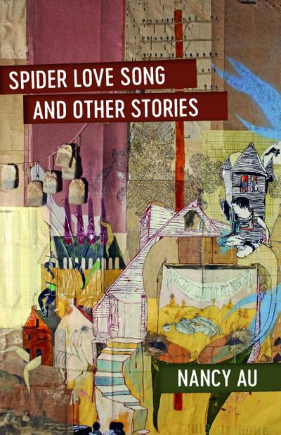 Spider Love Song and Other Stories