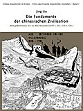 Die Fundamente der chinesischen Zivilisation