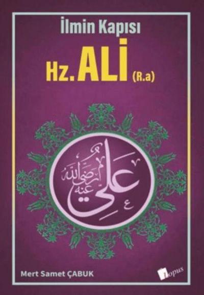 Ilmin Kapisi - Hz. Ali R.a.