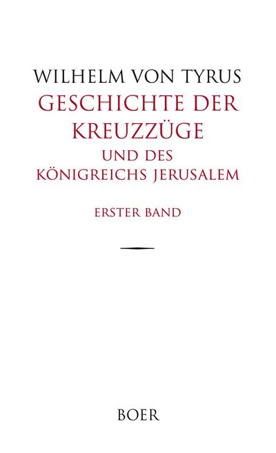 Geschichte der Kreuzzüge und des Königreichs Jerusalem, Band 1