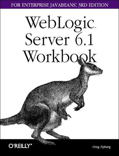 WebLogic Server 6.1 Workbook for Enterprise JavaBeans (Classique Us) by Nyber...