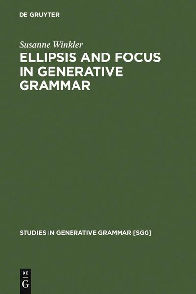 Ellipsis and Focus in Generative Grammar