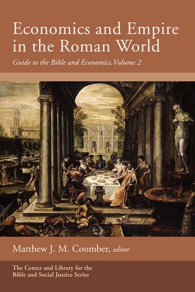 Economics and Empire in the Roman World