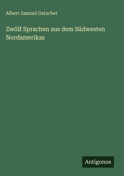 Zwölf Sprachen aus dem Südwesten Nordamerikas