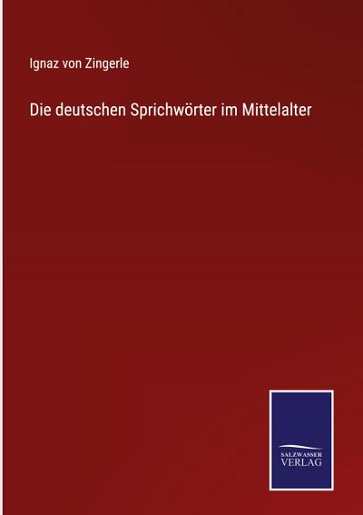 Die deutschen Sprichwörter im Mittelalter