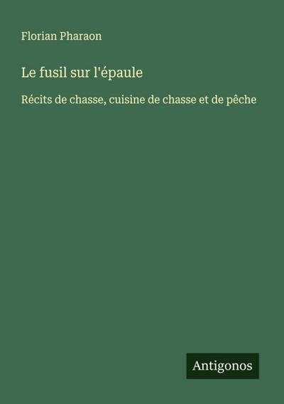 Le fusil sur l’épaule