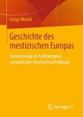 Geschichte des mestizischen Europas