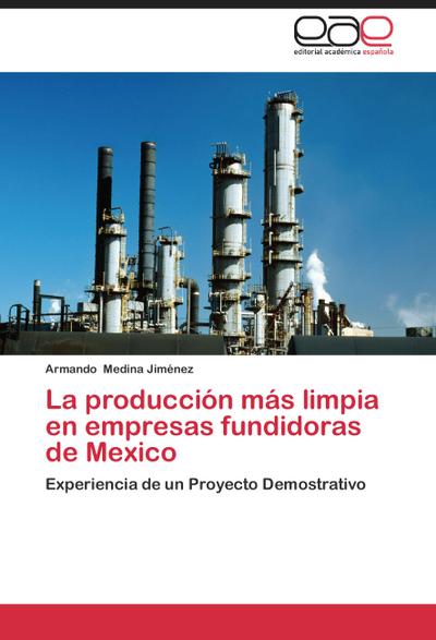La producción más limpia en empresas fundidoras de Mexico