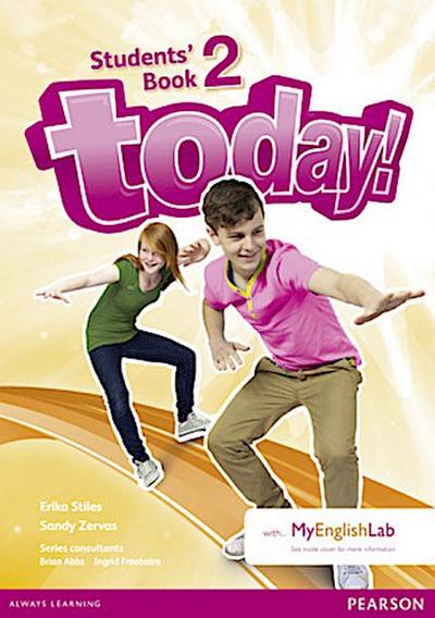 Today! 2 Students’ Book and MyLab Pack, m. 1 Beilage, m. 1 Online-Zugang