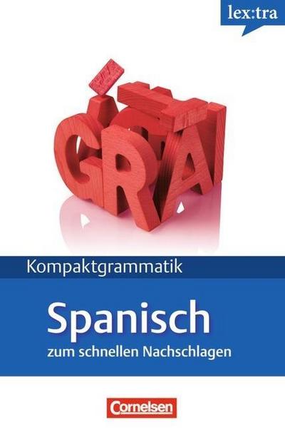 lex:tra Kompaktgrammatik Spanisch zum schnellen Nachschlagen
