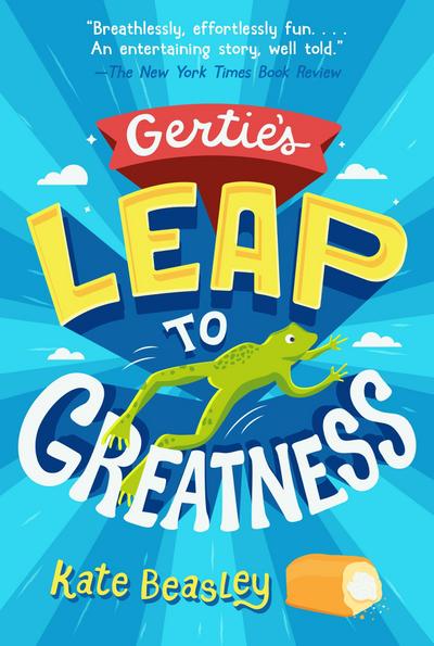Gertie’s Leap to Greatness