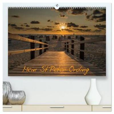 Mein St.Peter-Ording (hochwertiger Premium Wandkalender 2026 DIN A2 quer), Kunstdruck in Hochglanz