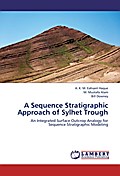 A Sequence Stratigraphic Approach of Sylhet Trough