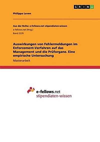 Auswirkungen von Fehlermeldungen im Enforcement-Verfahren auf das Management und die Prüforgane. Eine empirische Untersuchung