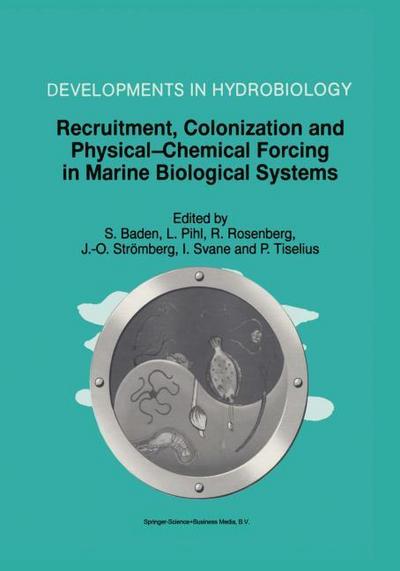 Recruitment, Colonisation and Physical-Chemical Forcing in Marine Biological Systems